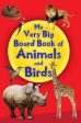 Pegasus: My Very Big Board Book Of Animals And Birds Discount