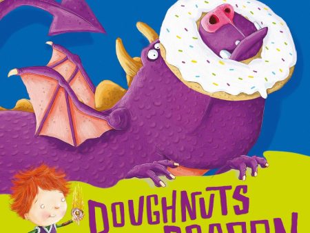 Doughnuts For A Dragon (Georges Amazing Adventures) Online now